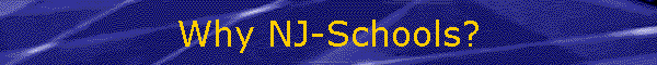 Why NJ-Schools?